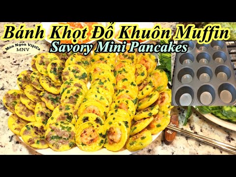 Video Bánh Khọt Đổ Khuôn Muffin - Giòn Ngon Từ Cách Pha Bột... - youtube