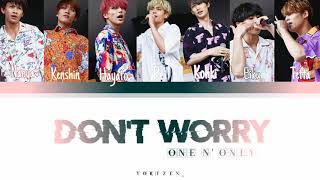 ONE N' ONLY - DON'T WORRY