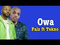 Falz ft Tekno Owa (lyrics) #falz #tekno #owa