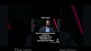 Matt Walsh’s most viewed interview of 2023 is with Councilman Ryan Webb  Part 1