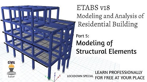Modeling of Residential Building G+3 stories | ETABS Tutorial Part 5 | As per IS 456 | Learn at home