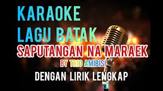 KARAOKE SAPUTANGAN NA MARAEK [TRIO AMBISI]