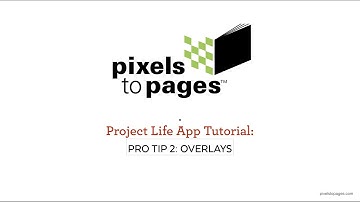 Project Life Tutorial: Pro Tip 2: Overlays