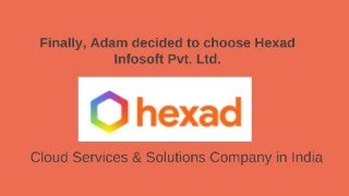 Hexad Infosoft- Cloud solutions services in India | Microsoft Azure Cloud Provider in Bangalore screenshot 2