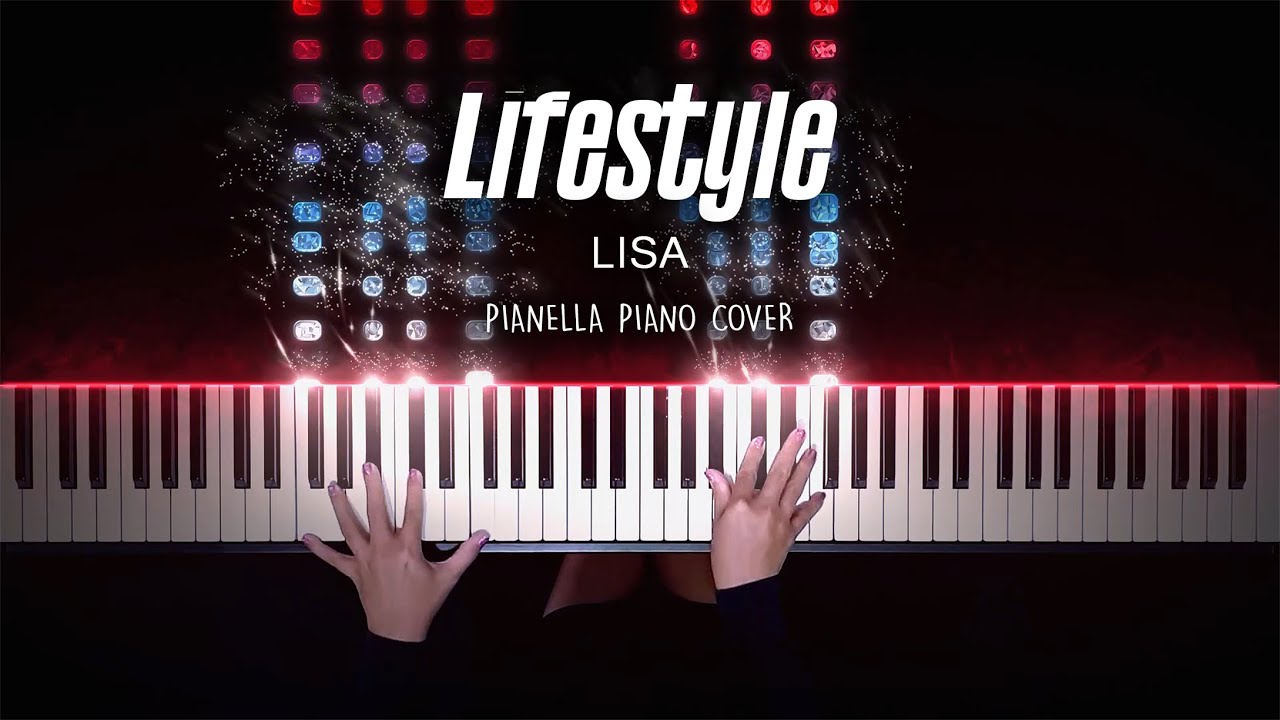 LISA - Lifestyle | Piano Cover by Pianella Piano