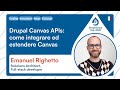 Drupal Canvas APIs: come integrare ed estendere Canvas - Emanuel Righetto