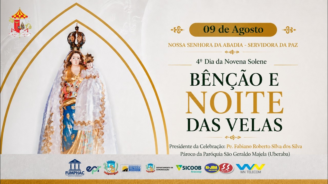 Quarto dia da Novena: Benção e Noite das Velas (campal) Pe. Fabiano Roberto - 9 de Agosto