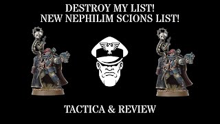 Destroy My List! - New Nephilim Scions List! - Competitive 9th Ed. Warhammer 40,000
