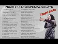 Indah yastami all song spesial melayu  cover akustik terbaik  full album