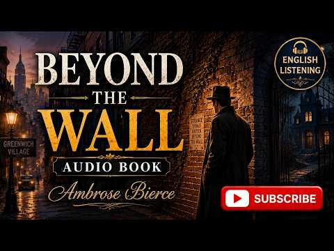 Beyond the Wall | Ambrose Bierce | English Listening Audiobook