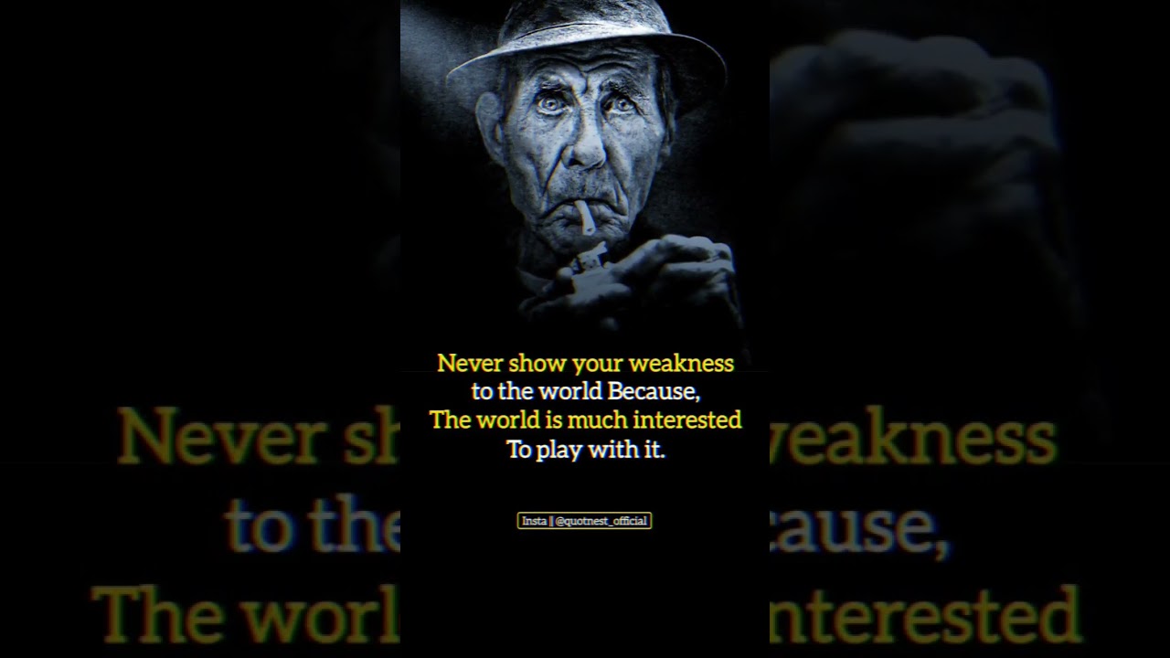 Never Show Your Weakness 💪 To The World 🌍 | 
