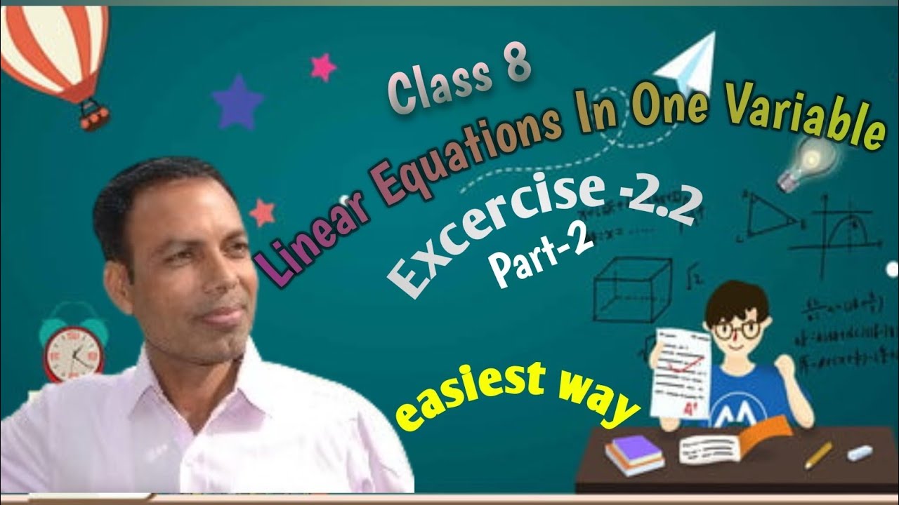 Class 8 Maths || Exercise 2.2 (Part-2) || Linear Equations in One ...