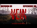 VEIN - Episode 03