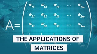The Applications of Matrices | What I wish my teachers told me way earlier screenshot 4