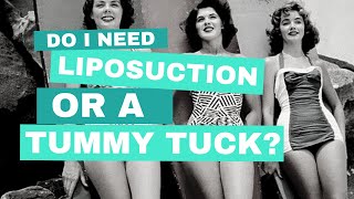Faq - Do I Need Liposuction Or A Tummy Tuck - Aesthetic Enhancements