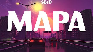 MAPA - SB19 (Lyrics) - Bagay Tayo