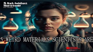 5 Weird Materials Scientists Are Creating That Will Change Your Life #Shorts #Viral