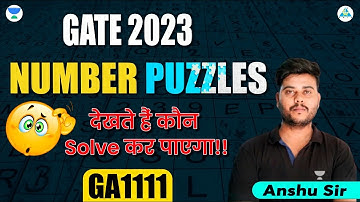 Number Puzzles | देखते हैं कौन Solve कर पायेगा !! | GATE 2023 | Anshu Sir #gate_preparation