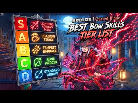 ROBLOX | Cursed Blade BEST Bow Skills Tier List (Lightning Arrows META Guide)
