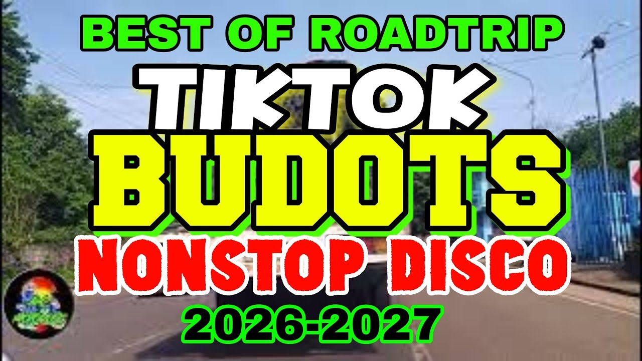 BEST OF TIKTOK BUDOTS PARTY DANCE | NONSTOP BUDOTS DISCO REMIX 2026 ...
