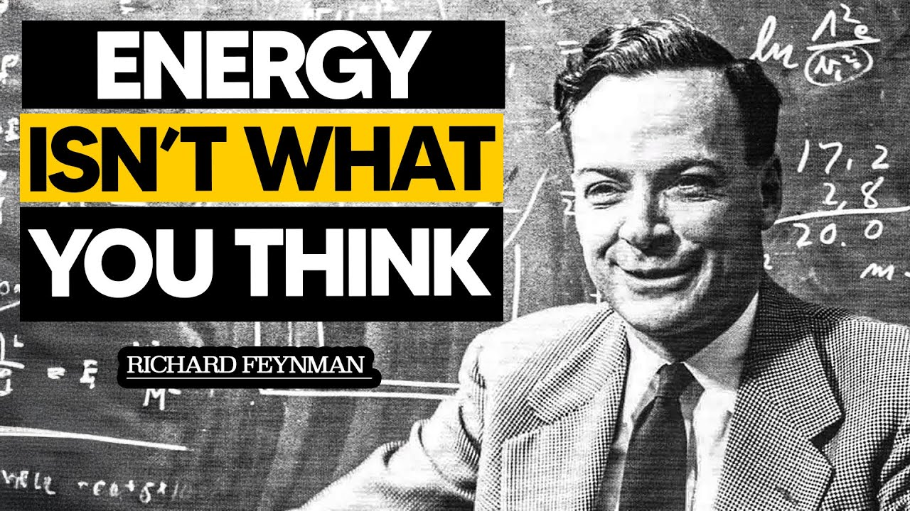 Energy Is Not a Physical Thing — Richard Feynman Explains Why This Idea Misleads Everyone