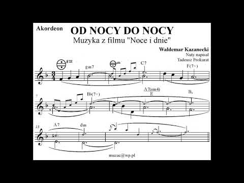 Od nocy do nocy (muzyka z filmu "Noce i dnie") — Waldemar Kazanecki