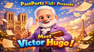 Who Was Victor Hugo? 📚| The Amazing Story of a French Writer 🇫🇷 | PastPorts Kids Presents