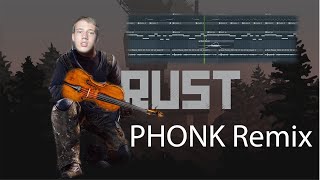 I Remixed The RUST Main Theme And Made It PHONK - You Won't Believe...
