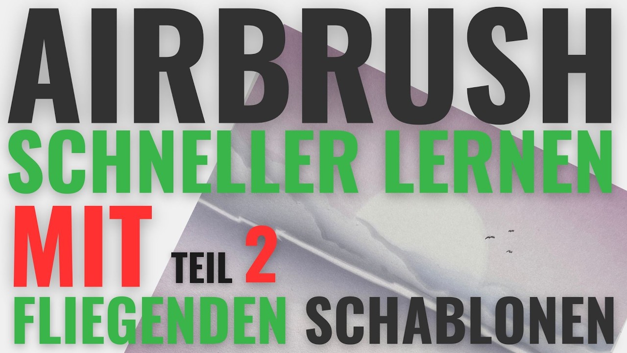 🎨🧑‍🎨  W-015 Airbrush Projekt für Einsteiger (2/3): So gelingt dir eine schöne Airbrush-Illustration.