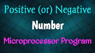 Information How to find Positive or Negative number | Debug | ALP | 8086 | MPMC Programs | MPMC | +Ve/-Ve number Guide