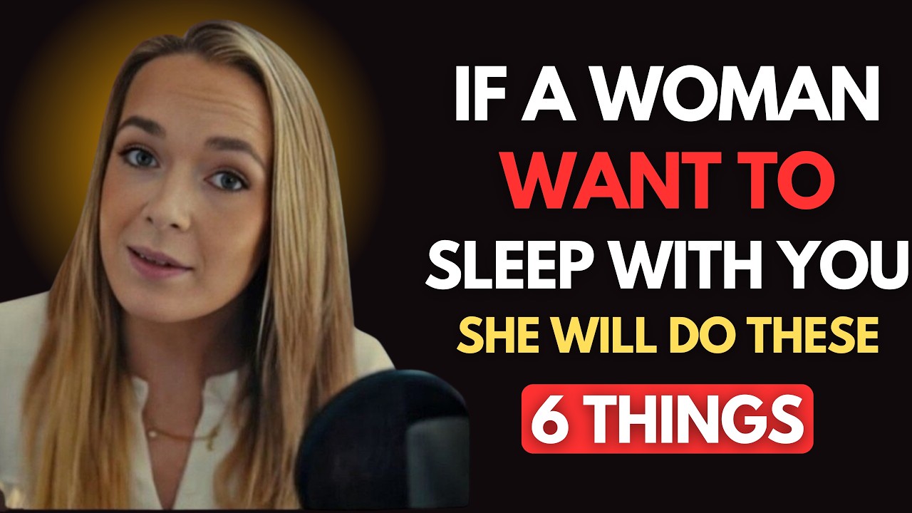 If a Woman Wants Intimacy With You, She Will Always Do These 6 Things Psychology 1080p caption 1