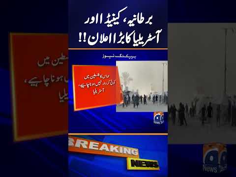 Big Announcement From The UK Canada And Australia Breaking News Geo News