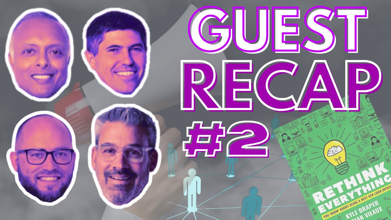 MoreTalk GUEST RECAP #2 | MOR Lending Podcast, Rethink Everything by Brian Vieaux & Industry Update! MoreTalk GUEST RECAP #2 | MOR Lending Podcast, Rethink Everything by Brian Vieaux & Industry Update!