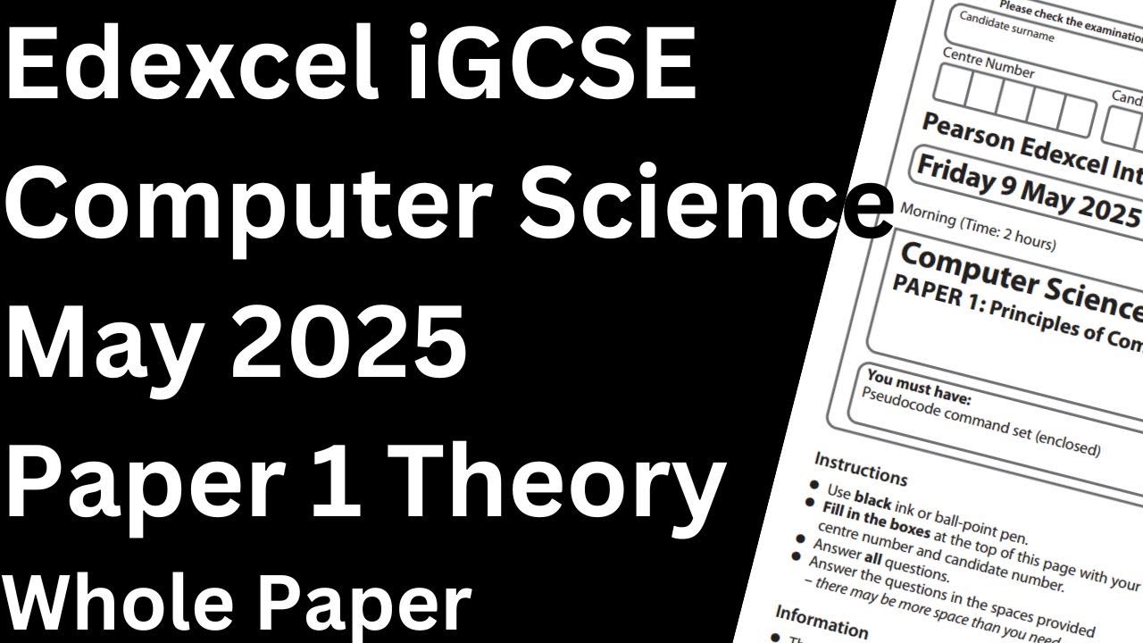 Edexcel iGCSE Computer Science Paper 1 2025
