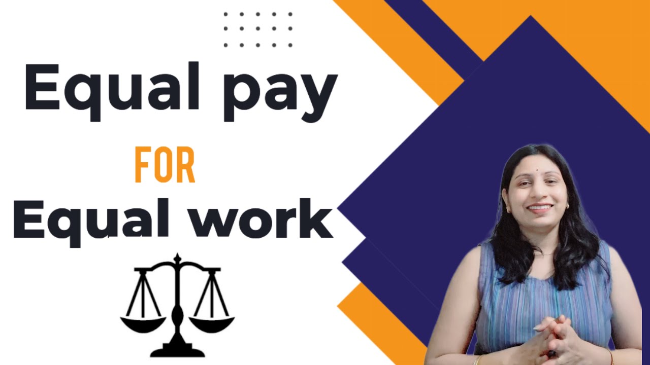 Equal Pay for Equal Work in India | Constitutional & Legal Perspective ...