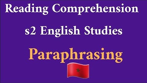 Reading comprehension S2 PARAPHRASING English Studies S2| University Bachelor Degree Online