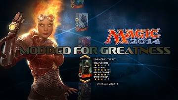 Magic 2014 - Modded for Greatness - "Unending Thirst"