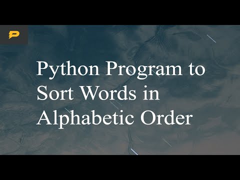 Python Program to Sort Words in Alphabetic Order