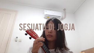 Sesuatu di Jogja (cover) by Adhitia Sofyan