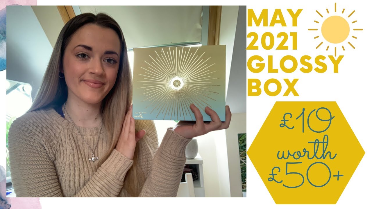 May 2021 Glossybox//Let the sun shine Edit