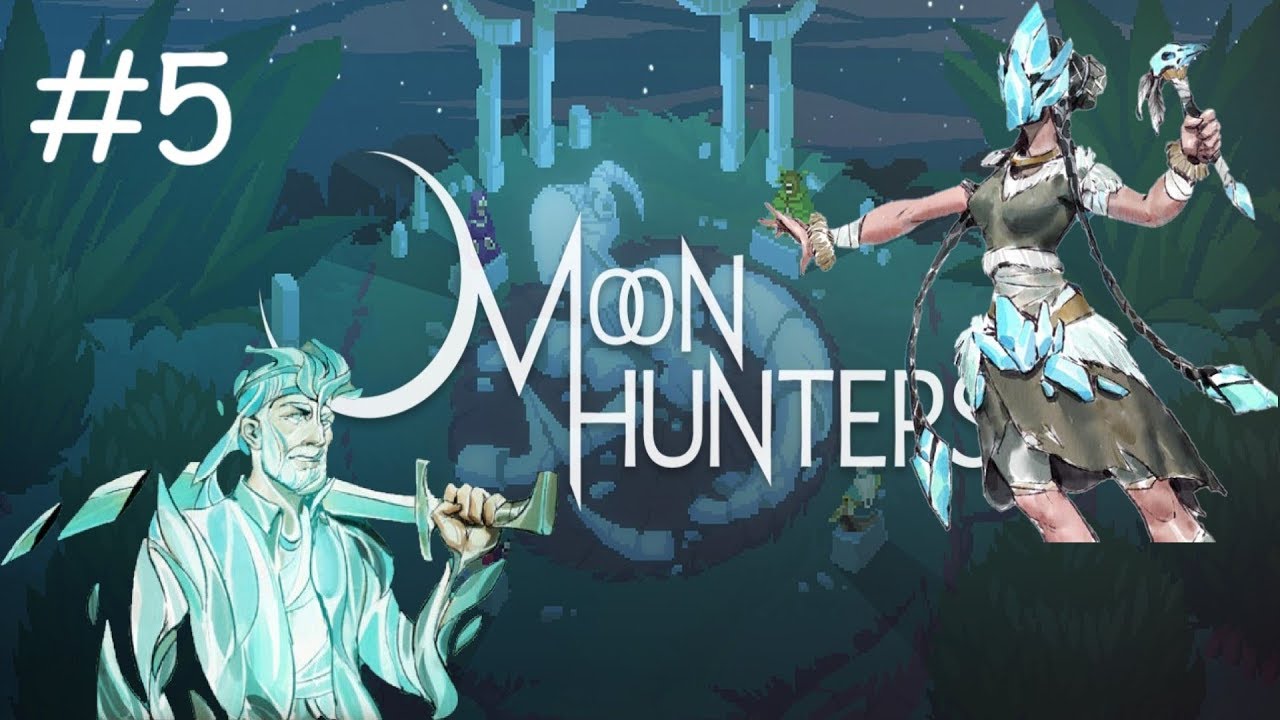 Moon Hunters - #5 (2 Player Co-op) - No Commentary