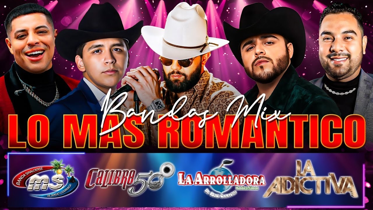 Carin Leon, Banda MS, Calibre 50, La Adictiva, La Arrolladora 🤟 Mix Bandas Románticas Lo Mas Nue