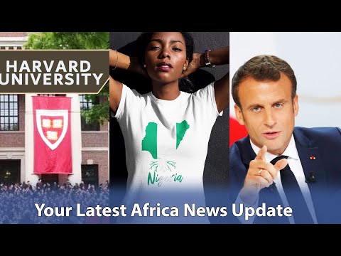 Harvard University to Pay for Slavery, Nigeria Might Change its Name, Mali Accuses France of Spying