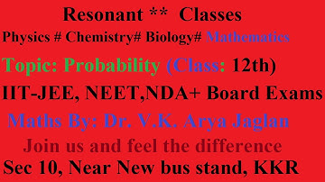 12th Maths# Probability#Lect_1# Chapter_15#Ex: 15.1(Q.no.:1-7), Resonant Classes Kurukshetra