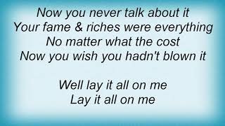 Video thumbnail of "Black Crowes - Lay It All On Me Lyrics"