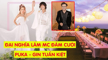 Đại Nghĩa làm MC cho đám cưới Puka và Gin Tuấn Kiệt