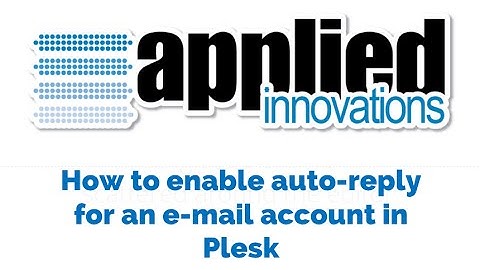 How to Enable Auto-reply for an E-mail Account in Plesk
