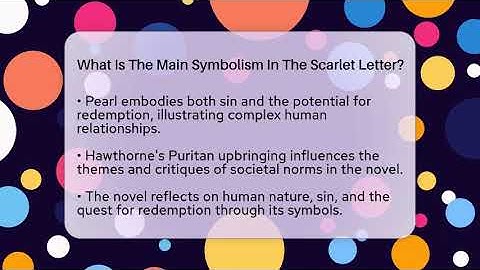 What Is The Main Symbolism In The Scarlet Letter? - The Prose Path