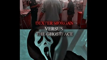Dexter Morgan Vs Ghostface (Comp LA)