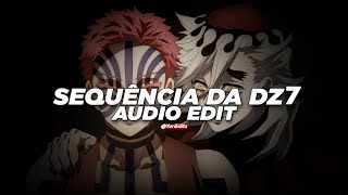 sequência da dz7 - trashxrl [edit audio]